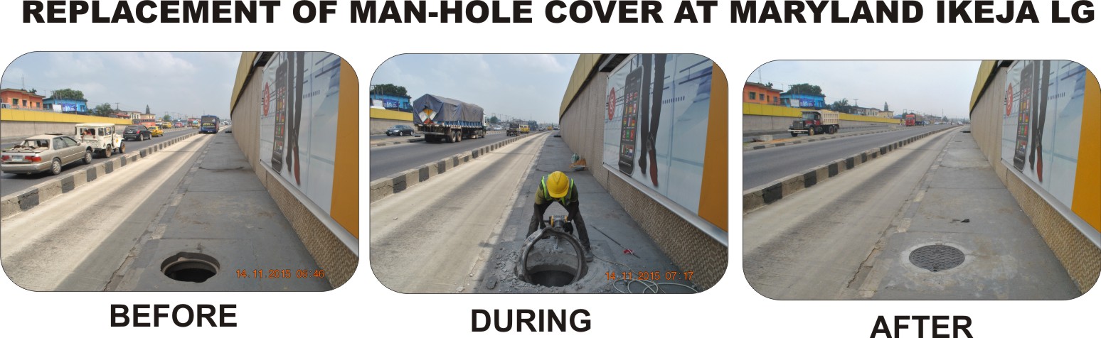 REPLACEMENT OF MAN-HOLE COVER AT MARYLAND IKEJA LG