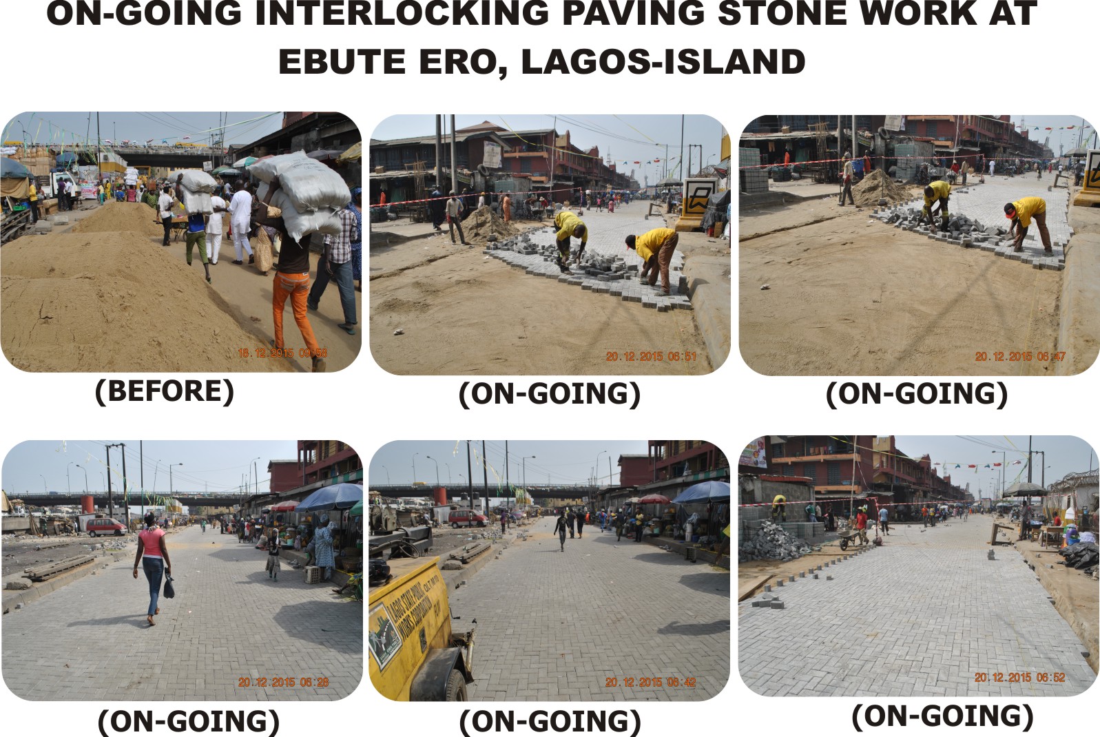 ON-GOING INTERLOCKING PAVING STONE WORK AT EBUTE ERO, LAGOS ISLAND